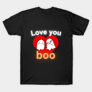 Love you boo T-Shirt